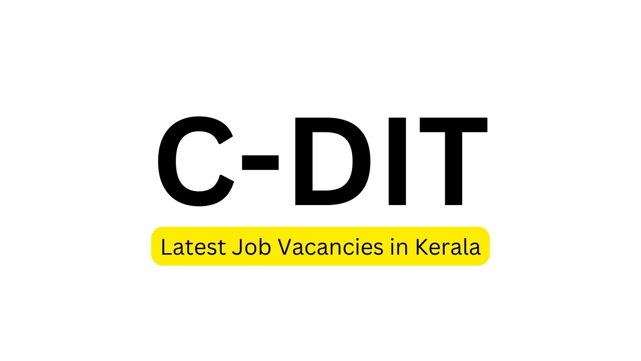CDIT Kerala Job Opportunities